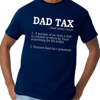 Image 1 of Father's Day Funny Dad Tax shirt