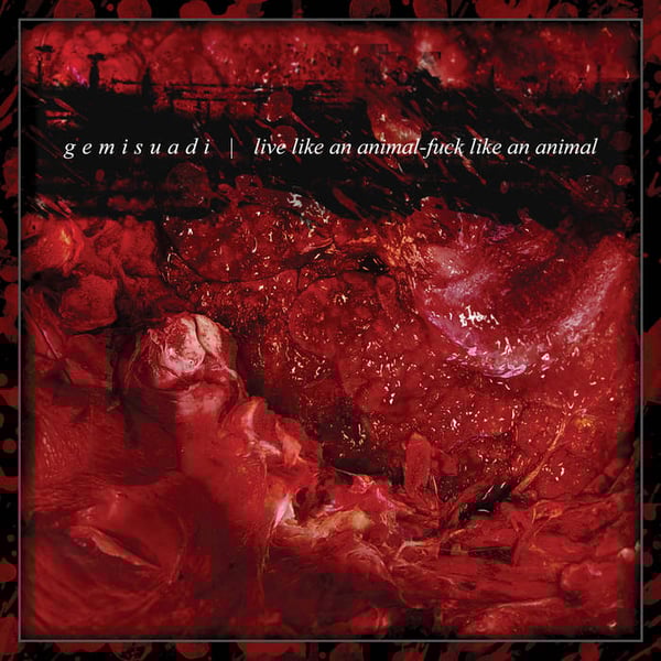 Image of GEMISUADI - Live Like An Animal... CD