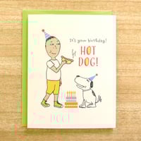 Image 1 of Hot Dog! Birthday Card