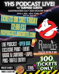 YHS Podcast LIVE - NYC - Ghostbusters Day June 6, 2025