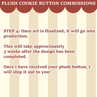 Image 5 of Custom Plush Cookie Button Commissions