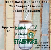 Running On A Prayer and Starbucks Uv Dtf Decal D2119