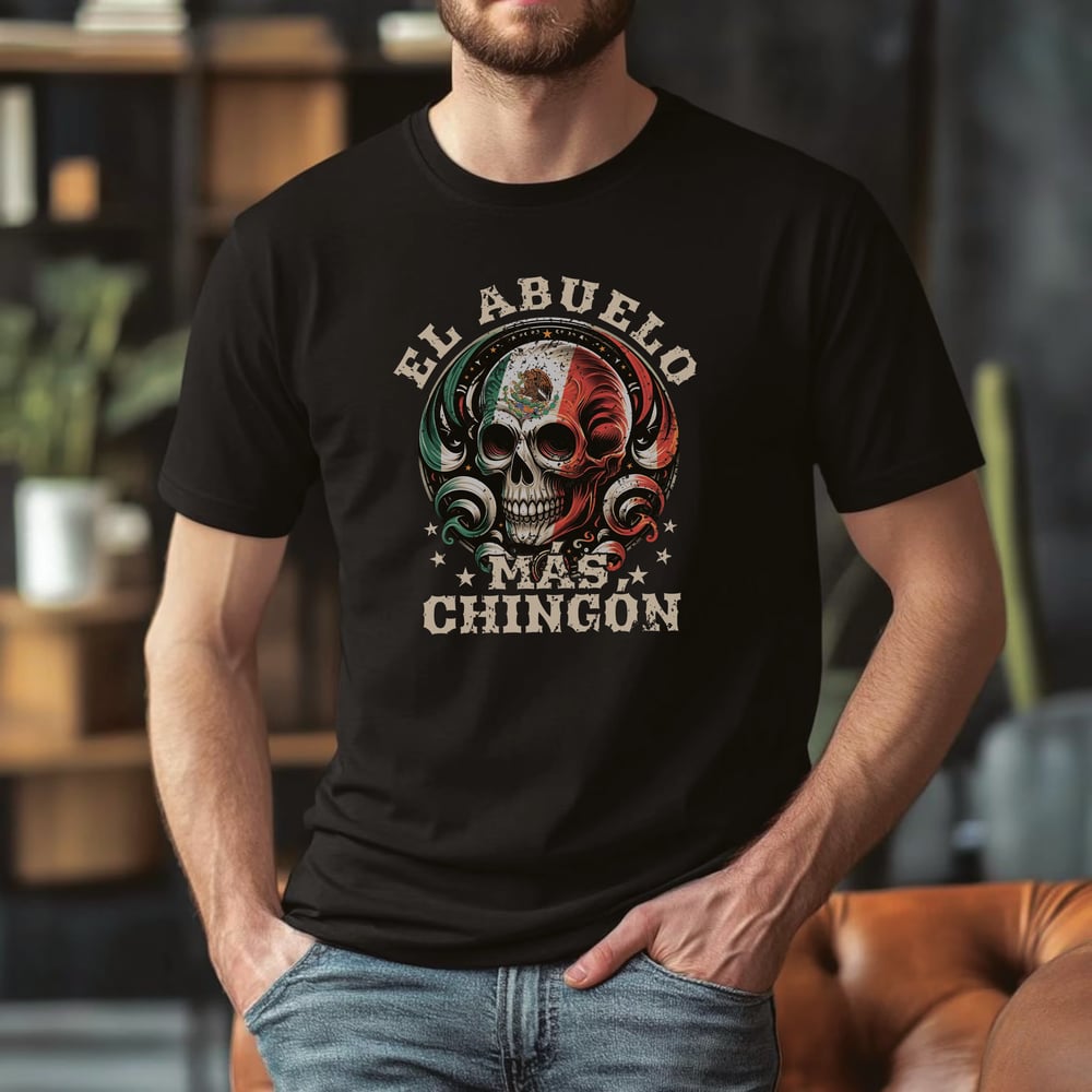 Image of EL ABUELO MAS CHINGON T SHIRT OR SWEATER