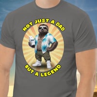 Image 4 of Not Just A Dad But A Legend Fathers Day Sloth Shirt