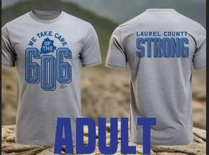 Image of Laurel County Strong  * We Take Care of the 606*