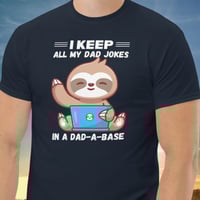 Image 2 of I Keep All My Dad Jokes Sloth Fathers Day Shirt