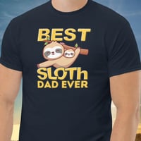 Image 2 of Best Sloth Dad Ever Father Day Unisex Shirt