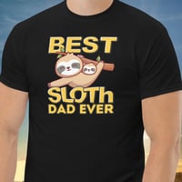 Image 4 of Best Sloth Dad Ever Father Day Unisex Shirt