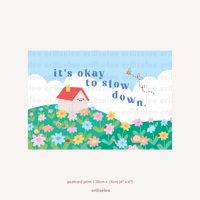 It's okay to slow down Postcard Print