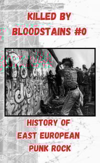 Image 1 of Killed By Bloodstains #0 - History Of East European Punk Rock (cassette version)