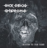 Sick Sinus Syndrome ''Rotten to the Core'' - CD