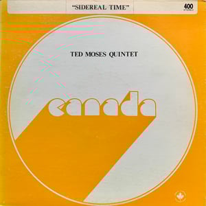 Ted Moses Quintet – Sidereal Time (Radio Canada International – 400 - 1974)