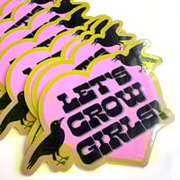 Image 3 of Let's Crow Girls Sticker
