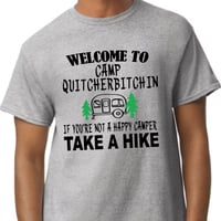 Image 2 of Camp Quitcherbitchin funny shirt