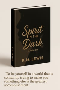 Image 1 of 📖 Spirit in the Dark A Memoir by K.M. Lewis (eBook – coming soon)!