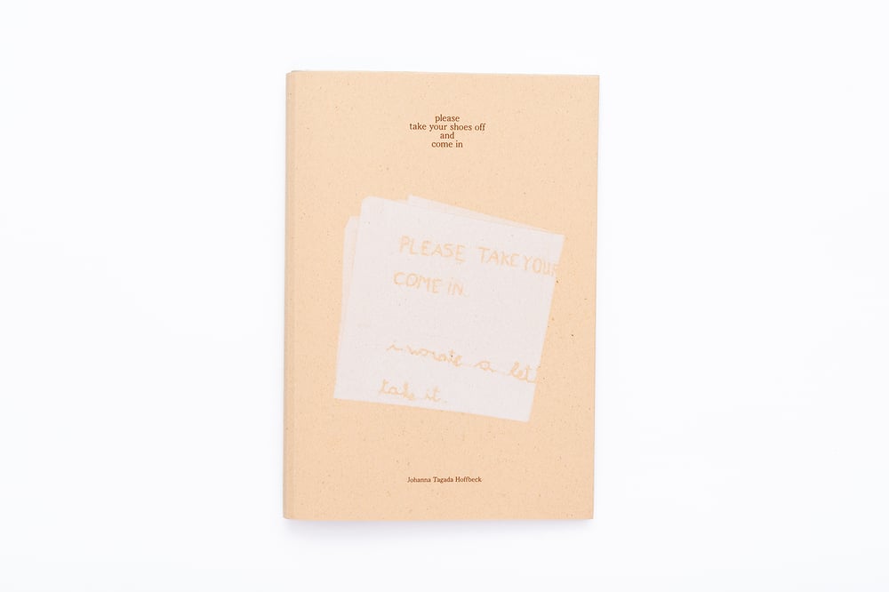 Johanna Tagada Hoffbeck - Please take your shoes off and come in (SIGNED)