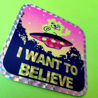 Image 2 of I Want To Believe Sticker