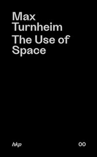 Image 1 of THE USE OF SPACE - Max TURNHEIM