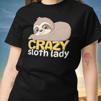 Image 4 of Sloth Lovers Crazy Sloth Lady T-shirt
