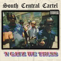 Image 5 of South Central Cartel - 'N Gatz We Truss (2LP)