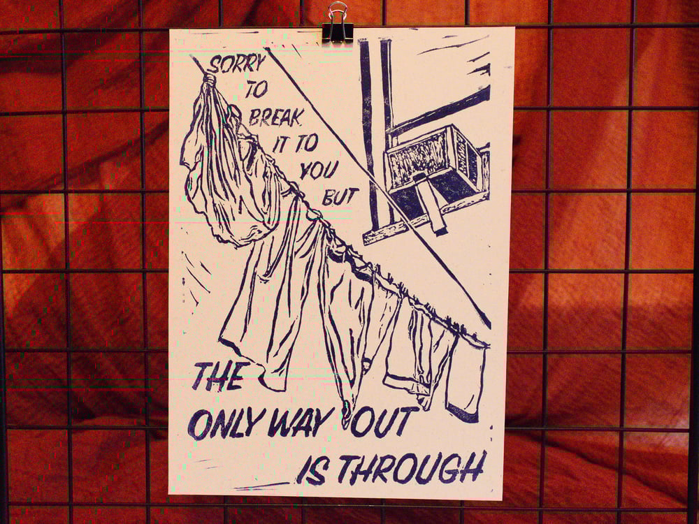 Image of ...THE ONLY WAY OUT IS THROUGH