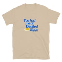 Image 4 of You Had Me At Deviled Eggs