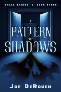 Image 2 of A Pattern of Shadows: Small Things book 3