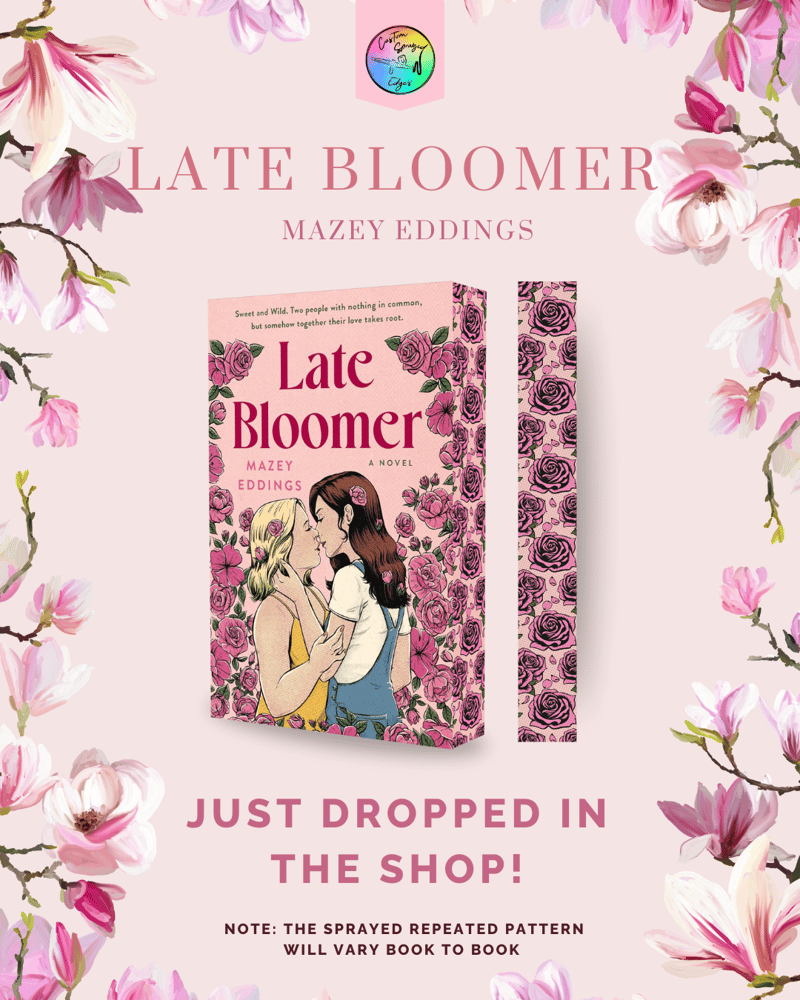 Image of Late Bloomer by Mazey Eddings
