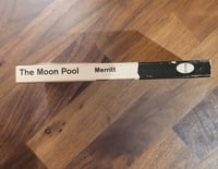 Image 3 of The Moon Pool - A. Merritt