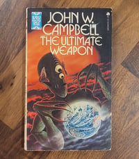 Image 1 of The Ultimate Weapon - John W. Campbell