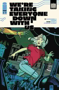 We're Taking Everyone Down With Us #2 Cover G 2nd Ptg B Incentive Dan May Variant Cover