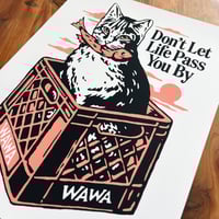 Image 2 of "Don't Let Life Pass You By" Print