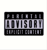 Image 1 of Parental Advisory Explicit Content Enamel Pin