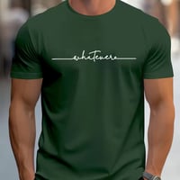 Image 5 of Men’s “Whatever” Statement Tee
