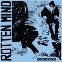 ROTTEN MIND "Im Alone Even With You" LP
