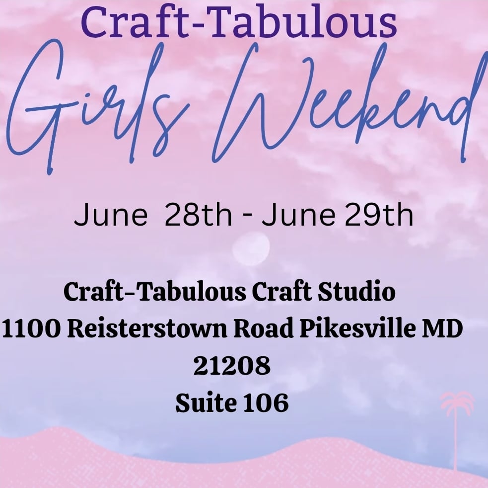 Image of Girls weekend at CraftTabulous 