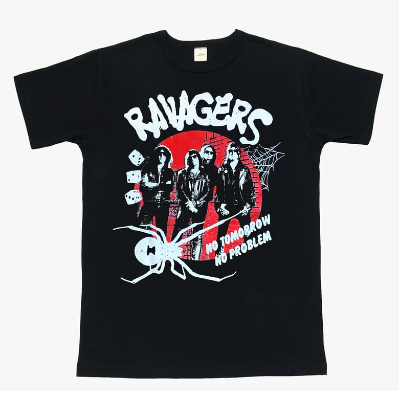 Image of RAVAGERS - NO TOMORROW, NO PROBLEM T-SHIRT