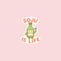 Soju is Life2