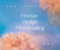 Human Design Broad Overview Reading