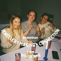 Image 1 of Jewellery Making, Cheesecake + Connection, 19th of June, 7-9pm Birmingham