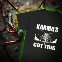 Karma's Got This Shirt - Trust Karma T-Shirt - Funny Revenge Tee - Cosmic White Ink on Black Shirt