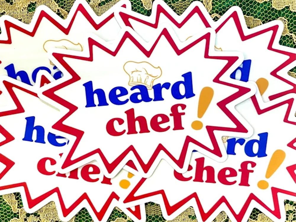 Image of Heard Chef! Sticker