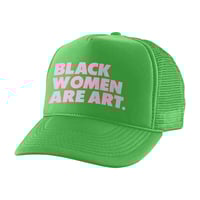 Image 3 of Black Women Are Art Foam Trucker Hat