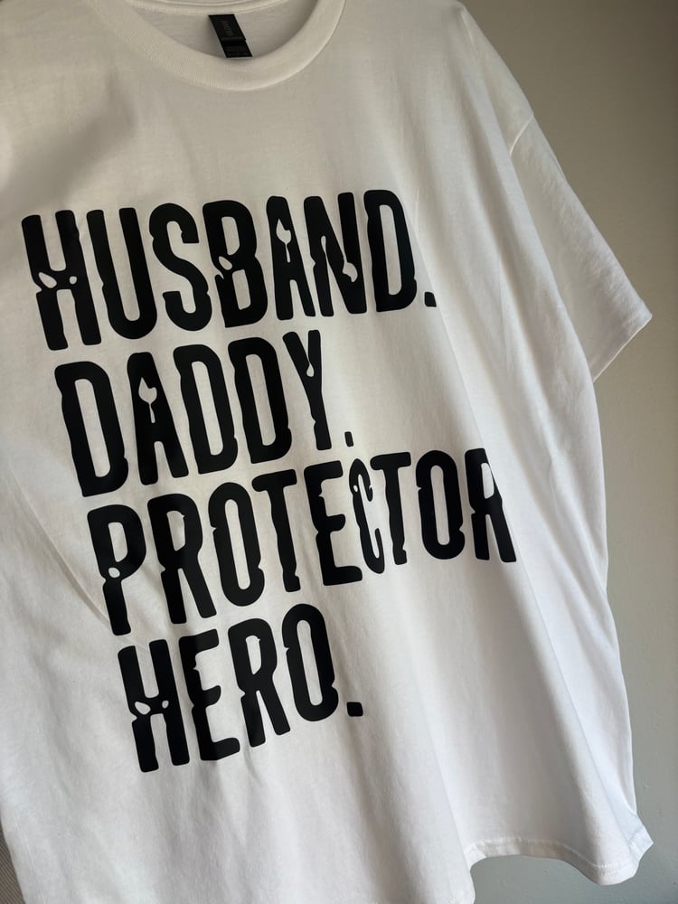 Image of Husband Daddy Protector Hero T-Shirt