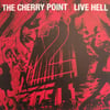 The Cherry Point - Live Hell 2