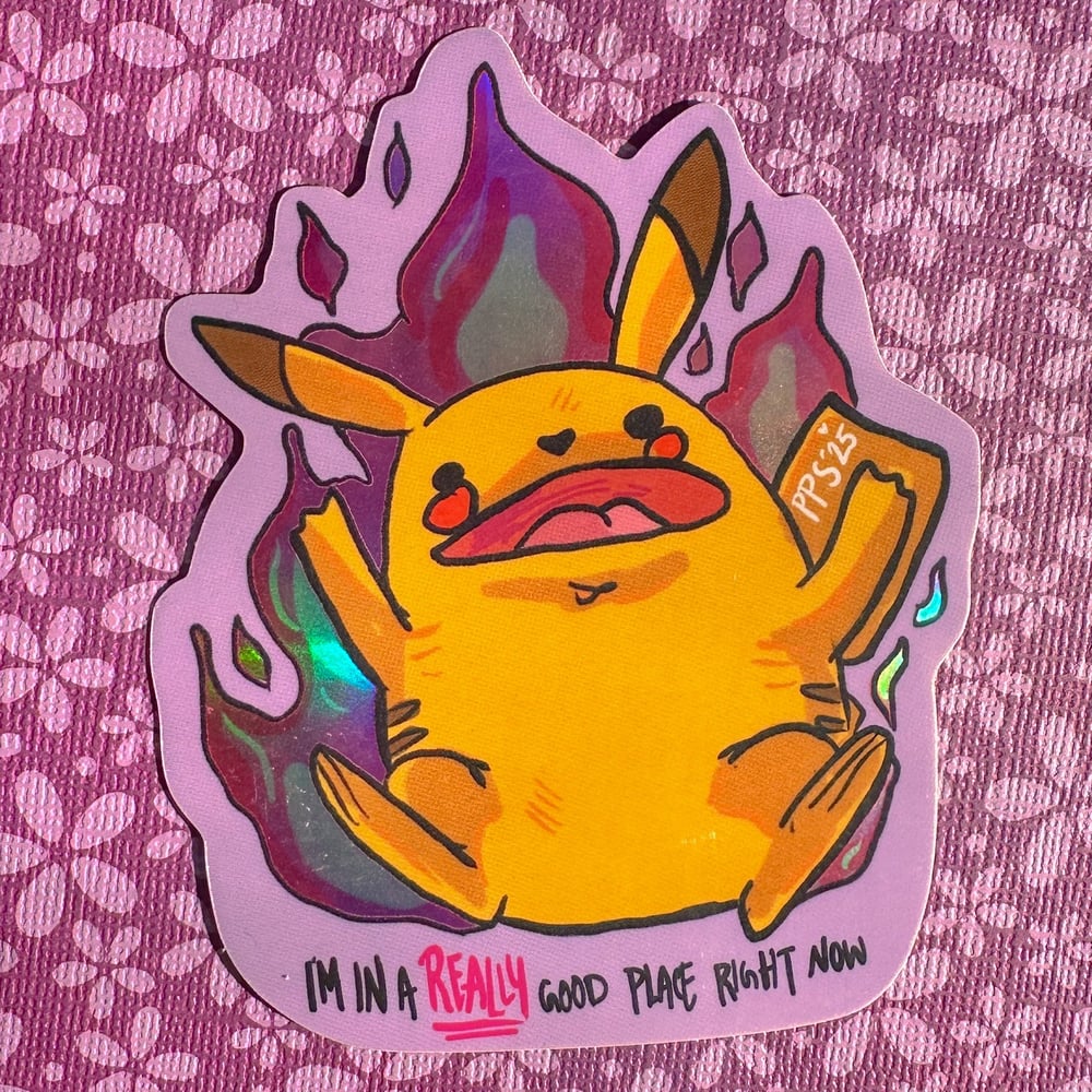 Image of Burning Pikachu Meme Sticker | I’m in a REALLY Good Place Right Now