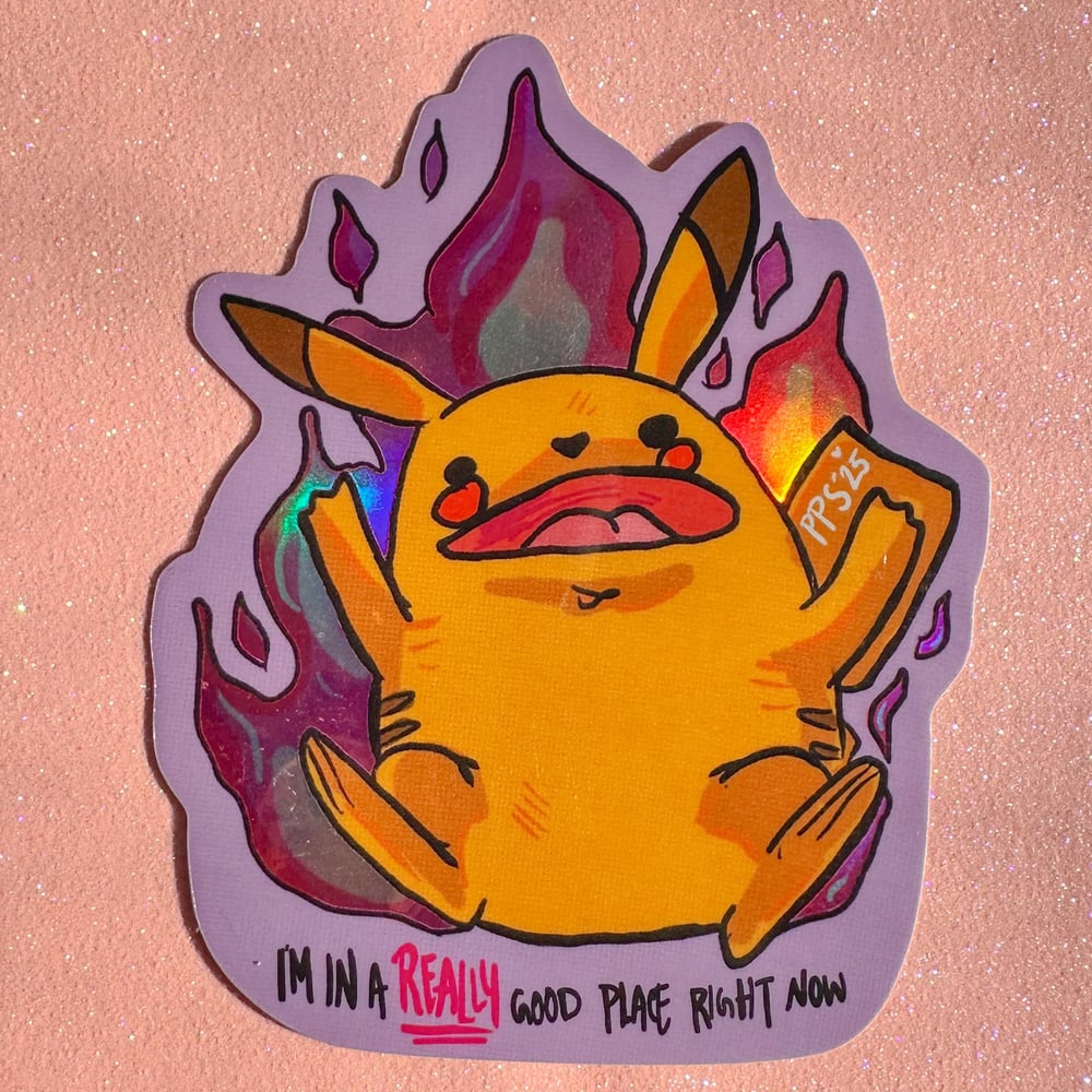 Image of Burning Pikachu Meme Sticker | I’m in a REALLY Good Place Right Now