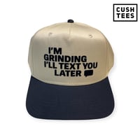I'm grinding, I'll text you later (Snapback) Off White/Navy Blue