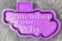 Image 1 of Remember your why 