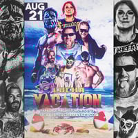 Lucha Vacation // Aug 21 // Parkdale Hall // 1605 Queen St W Toronto // 7pm // All Ages!